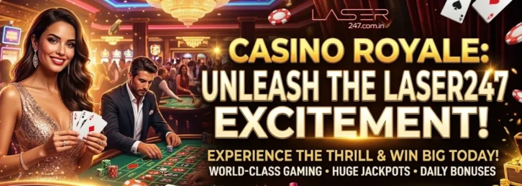 casino royal unleash the laser247